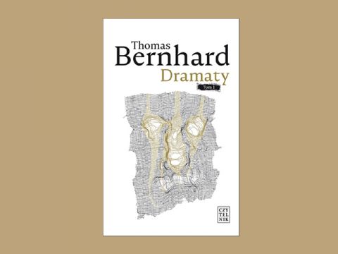 Thomas Bernhard – "Dramaty"