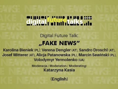 Digital Future Talk. Part 2.: FAKE NEWS_EN