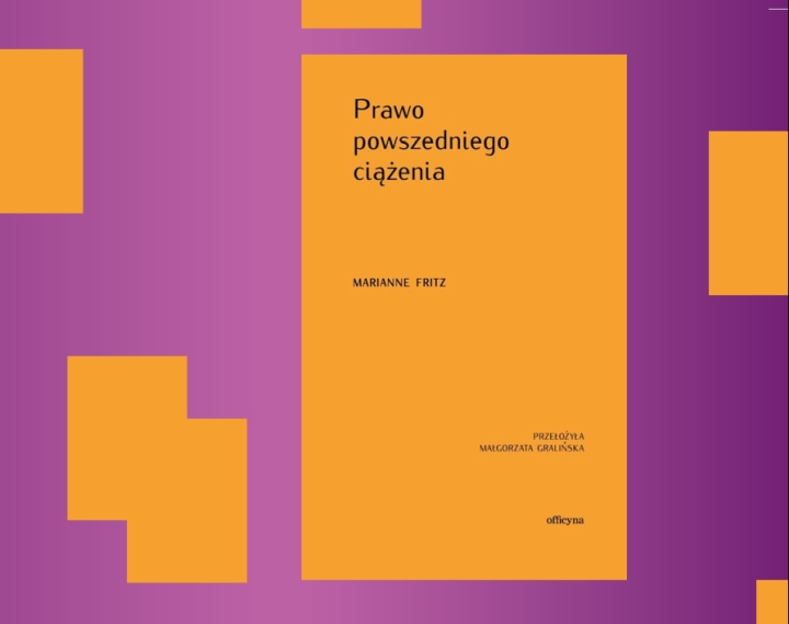 Marianne Fritz:
“Prawo powszedniego ciążenia”