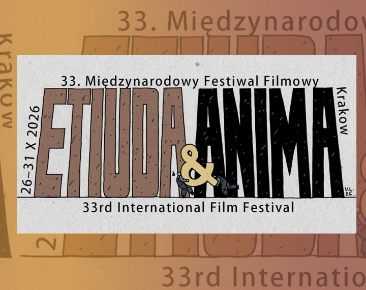 33. Międzynardowy Festiwal
Filmowy Etiuda&Anima